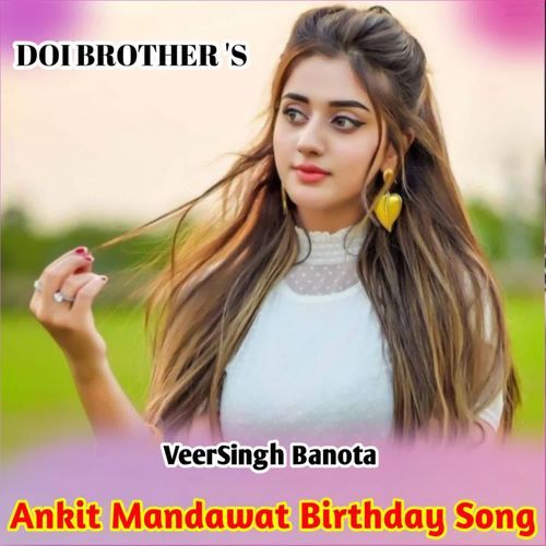 Ankit Mandawat Birthday Songs