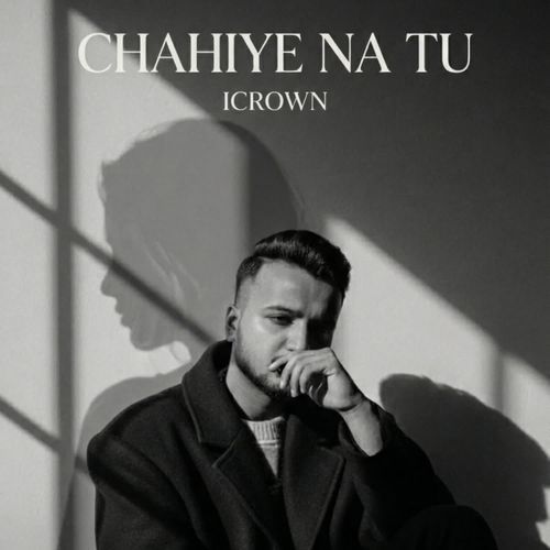 Chahiye na tu