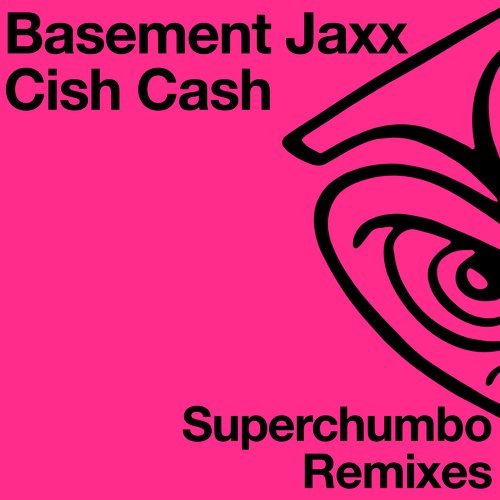 Cish Cash (Superchumbo Remixes)_poster_image