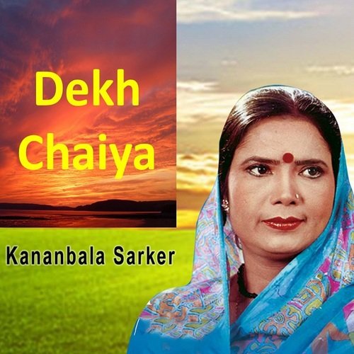 Dekh Chaiya