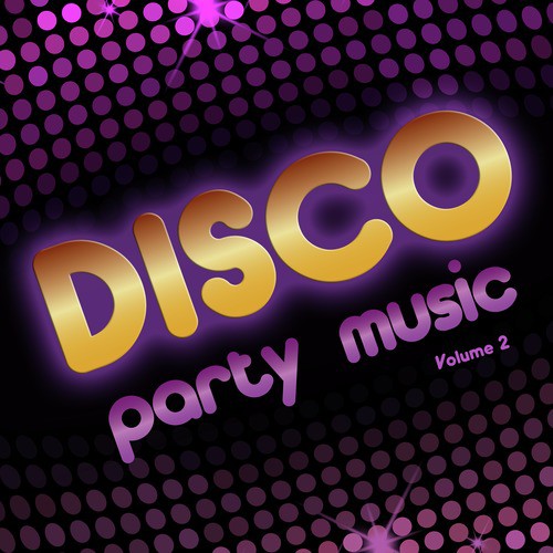 Disco Party Music, Vol. 2
