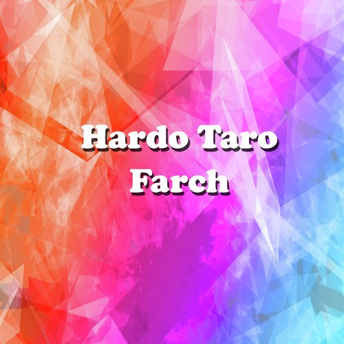 Hardo Taro Farch