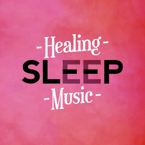 Healing Sleep Music