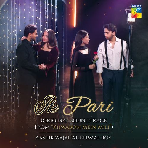 Ik Pari (Original Soundtrack from "Khwabon Mein Mili")