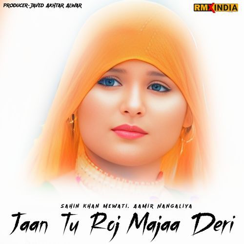 Jaan Tu Roj Majaa Deri