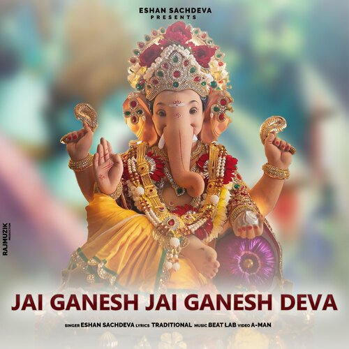 Jai Ganesh Jai Ganesh Deva