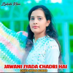 Jawani Jyada Chadri Hai-EywEVE1hVGo