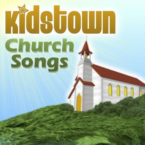 KidzTown: Church Songs