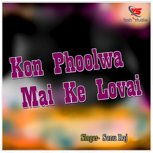 Kon Phoolwa Mai Ke Lovai