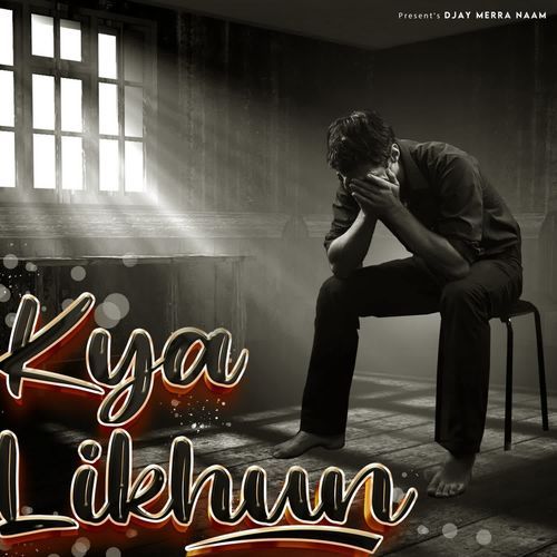Kya Likhun