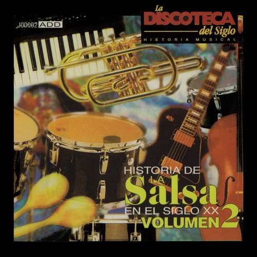 La Discoteca del Siglo - Historia de la Salsa en el Siglo Xx, Vol. 2