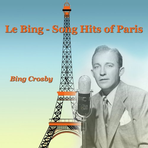 Le Bing - Song Hits of Paris