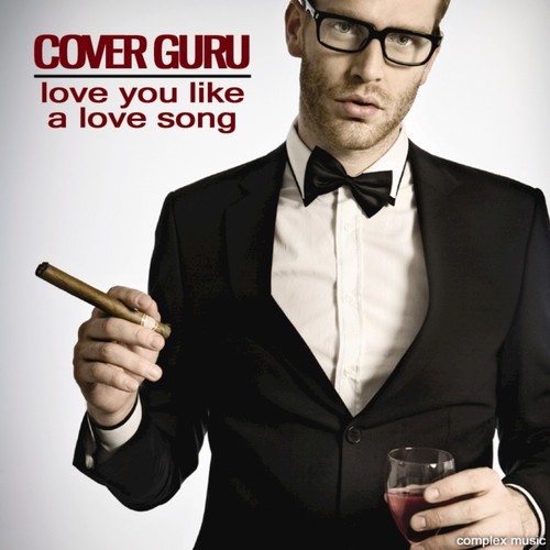 Love You Like A Love Song Lyrics Cover Guru Only On Jiosaavn