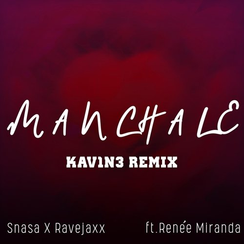Manchale (Remix) [feat. Renée Miranda]-okv tunes