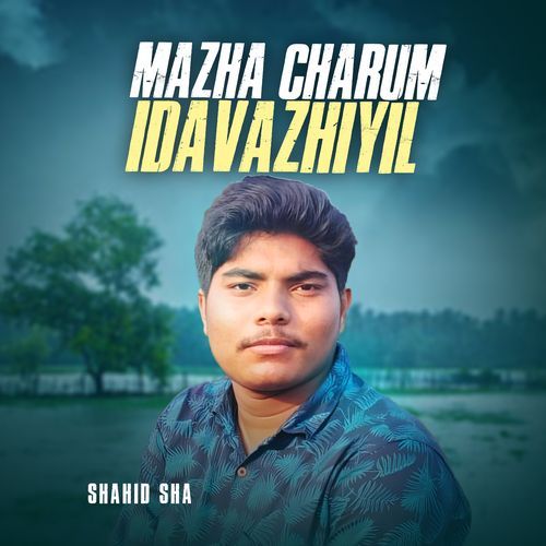 Mazha charum idavazhiyil