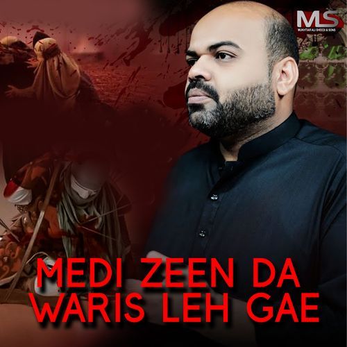 Medi Zeen Da Waris Leh Gae