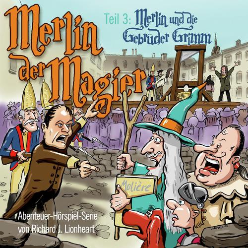 Merlin der Magier - Episode 3: Merlin und die Gebrüder Grimm