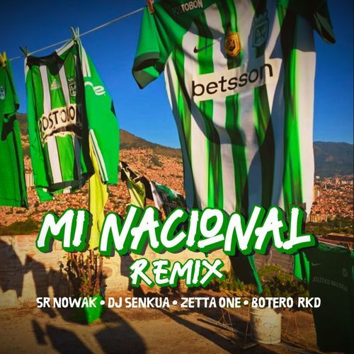 Mi nacional remix - Sr Nowak FT Zetta One y Dj Senkua (Remix) cover art
