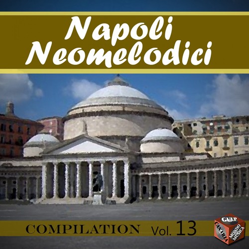 Neomelodici Compilation, Vol. 13