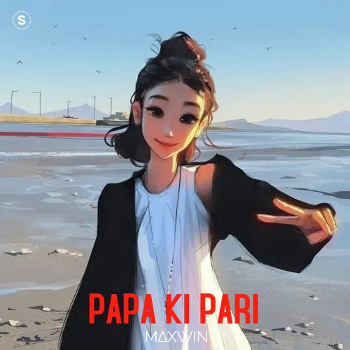 PAPA KI PARI - Song Download from PAPA KI PARI @ JioSaavn