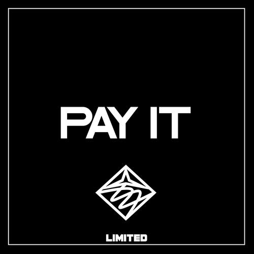 PAY IT
