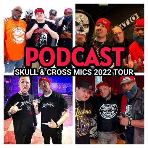 Podcast: Skull & Cross Mics 2022 Tour (feat. Mista Doesha, Unknown Kapriest, JP tha Hustler, D-Roc, Slyzwicked, Devilz n Crawnik, Spek One & Philozophy) cover art