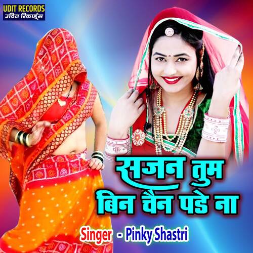 Sajan Tum Bin Chain Pade Na
