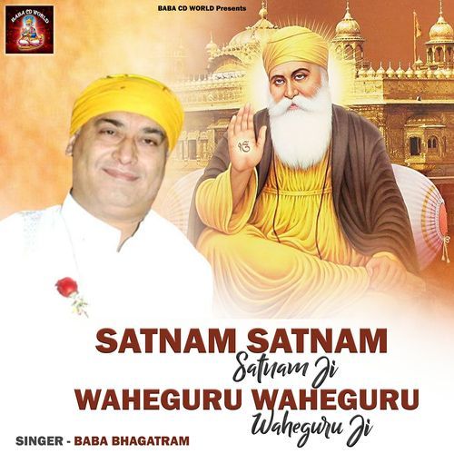 Satnam Satnam Satnam Ji Waheguru Waheguru Waheguru Ji