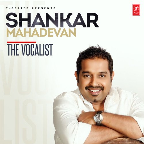 Shankar Mahadevan The Vocalist