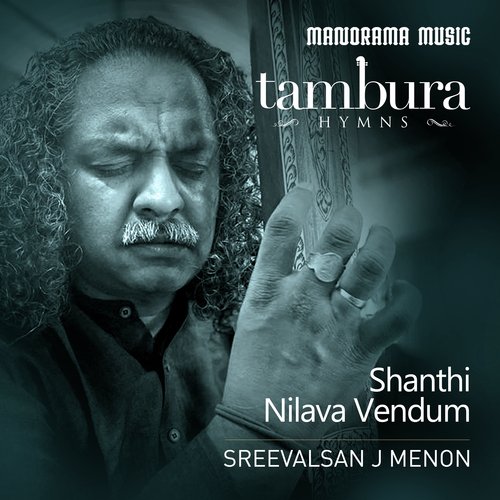 Shanthi Nilava Vendum  (From &quot;Thambura Hymns&quot;)