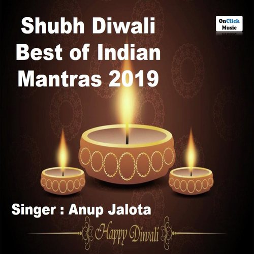 Shubh Diwali - Best of Indian Mantras 2019