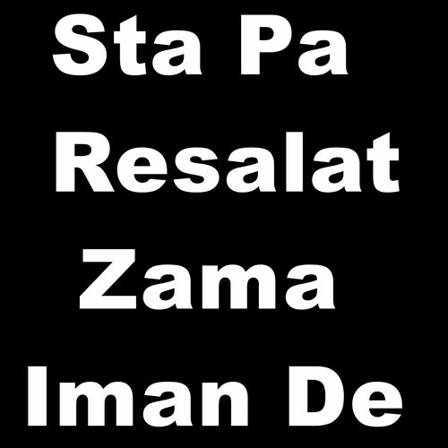 Sta Pa Resalat Zama Iman De