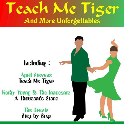 Teach Me Tiger and More Unforgettables