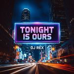 Tonight Is Ours