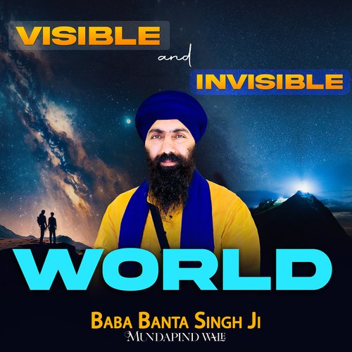 Visible and Invisible World