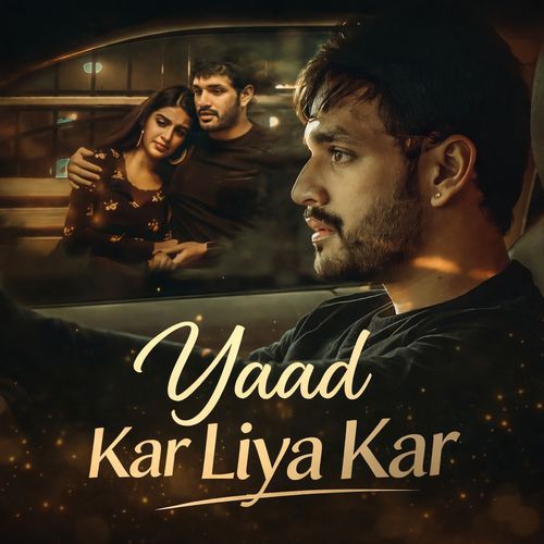 Yaad Kar Liya Kar