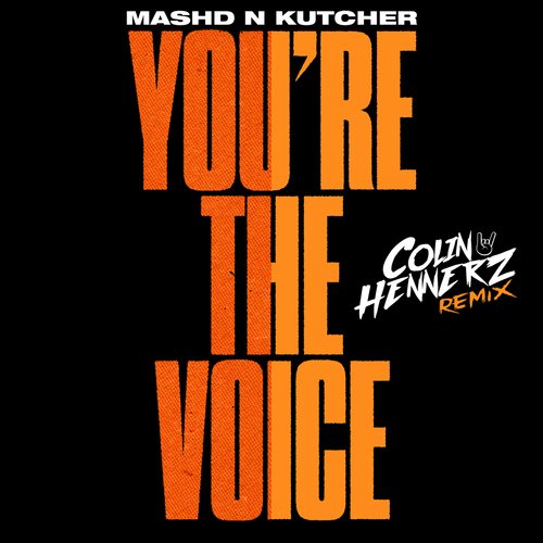 You&#039;re The Voice (Colin Hennerz Remix)_poster_image