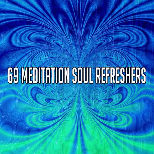 69 Meditation Soul Refreshers