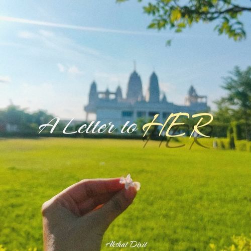 A letter to HER