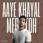 Aaye Khayal Mera Toh