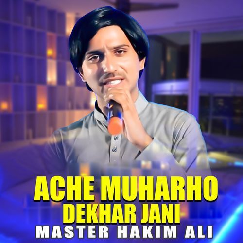 Ache Muharho Dekhar Jani