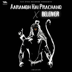 Beleiver x Aarambh Hai Prachand-GRE0XjJYU1E