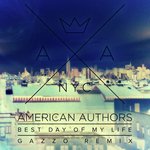 Best Day Of My Life (Gazzo Remix)