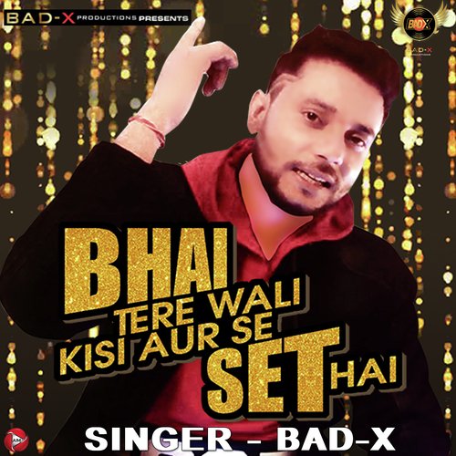Bhai Tere Wali Kisi Aur Se Set Hai - Single