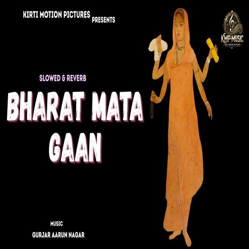 Bharat Mata Gaan Slowed & Reverb