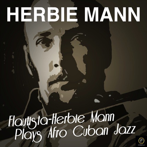 Flautista-Herbie Mann Plays Afro Cuban Jazz