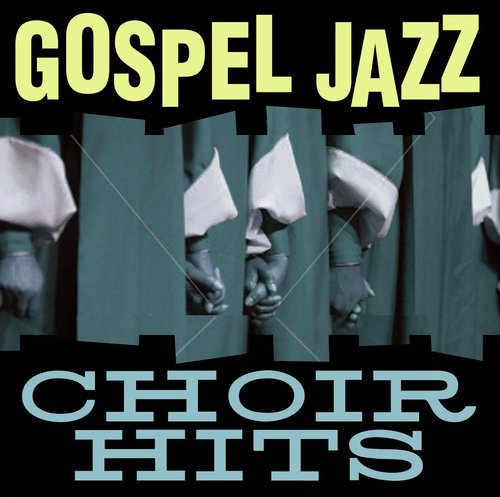 Gospel Jazz Choir Hits