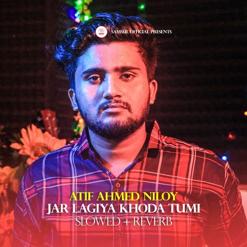 JAR LAGIYA KHODA TUMI (Slowed+Reverb Pt. 02)