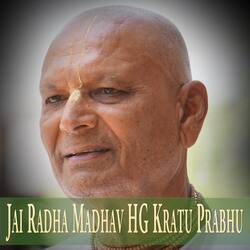 Jai Radha Madhav HG Kratu Prabhu-BActXxFSUgQ