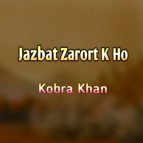 Jazbat Zarort K Ho